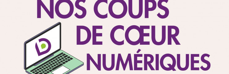 Nos coups de coeur numériques - BSB 2023