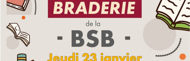 Braderie de la BSB jeudi 23 janvier 2025