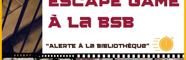 Escape Game à la BSB jeudi 11 décembre - BSB 2025