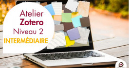 Atelier Zotero niveau 2 le 26 mars - BSB 2026
