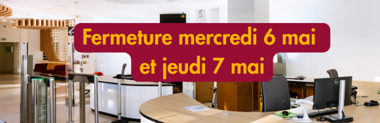 fermeture 6 et 7
