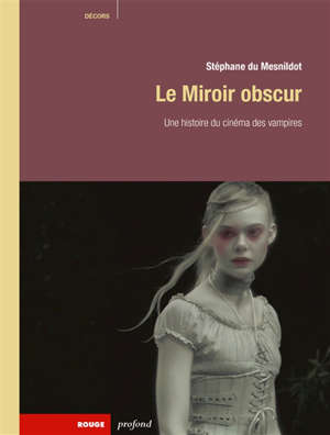 Le miroir obscur