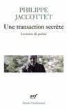 Philippe Jaccottet Une transaction secrete